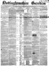 Nottinghamshire Guardian Friday 01 November 1861 Page 1
