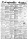 Nottinghamshire Guardian Friday 07 February 1862 Page 1