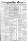Nottinghamshire Guardian Friday 02 October 1863 Page 1