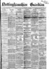 Nottinghamshire Guardian Friday 11 January 1867 Page 1