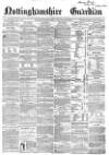 Nottinghamshire Guardian Friday 05 June 1868 Page 1