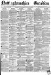 Nottinghamshire Guardian Friday 18 March 1870 Page 1