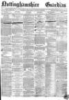 Nottinghamshire Guardian Friday 22 April 1870 Page 1