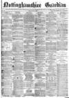 Nottinghamshire Guardian Friday 25 April 1873 Page 1