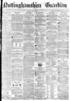 Nottinghamshire Guardian Friday 09 October 1874 Page 1