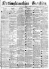 Nottinghamshire Guardian Friday 26 February 1875 Page 1
