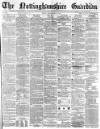 Nottinghamshire Guardian Friday 21 September 1877 Page 1