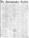Nottinghamshire Guardian Friday 01 November 1878 Page 1