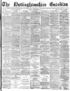 Nottinghamshire Guardian Friday 13 December 1878 Page 1