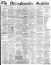 Nottinghamshire Guardian Friday 16 January 1880 Page 1