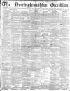 Nottinghamshire Guardian Friday 16 February 1883 Page 1