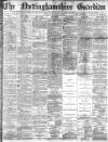 Nottinghamshire Guardian Friday 06 February 1885 Page 1