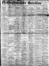 Nottinghamshire Guardian Saturday 31 March 1900 Page 1