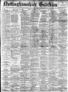 Nottinghamshire Guardian Saturday 22 September 1900 Page 1