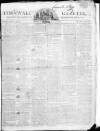 Royal Cornwall Gazette Saturday 03 August 1811 Page 1