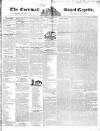 Royal Cornwall Gazette Friday 08 December 1837 Page 1