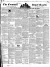 Royal Cornwall Gazette Friday 03 September 1841 Page 1