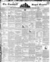 Royal Cornwall Gazette Friday 08 July 1842 Page 1
