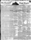 Royal Cornwall Gazette Friday 10 March 1843 Page 1