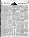 Royal Cornwall Gazette Friday 24 March 1843 Page 1