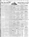 Royal Cornwall Gazette Friday 23 June 1843 Page 1