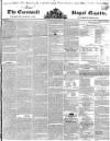 Royal Cornwall Gazette Friday 22 December 1843 Page 1