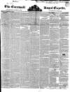 Royal Cornwall Gazette Friday 28 November 1845 Page 1
