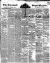 Royal Cornwall Gazette Friday 19 March 1847 Page 1