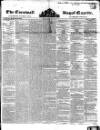 Royal Cornwall Gazette Friday 09 July 1847 Page 1