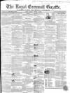 Royal Cornwall Gazette Friday 05 March 1858 Page 1
