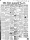 Royal Cornwall Gazette Friday 12 March 1858 Page 1