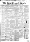Royal Cornwall Gazette Friday 03 February 1860 Page 1