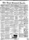 Royal Cornwall Gazette Friday 08 June 1860 Page 1