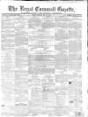 Royal Cornwall Gazette Friday 27 February 1863 Page 1