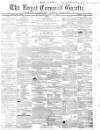 Royal Cornwall Gazette Friday 13 March 1863 Page 1