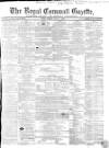 Royal Cornwall Gazette Friday 17 July 1863 Page 1