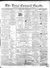 Royal Cornwall Gazette Friday 07 August 1863 Page 1