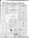 Royal Cornwall Gazette Friday 02 October 1863 Page 1