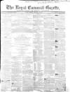 Royal Cornwall Gazette Friday 23 October 1863 Page 1