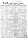 Royal Cornwall Gazette Friday 11 March 1864 Page 1