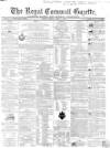 Royal Cornwall Gazette Friday 01 April 1864 Page 1
