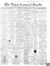 Royal Cornwall Gazette Friday 09 September 1864 Page 1