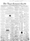 Royal Cornwall Gazette Friday 16 December 1864 Page 1