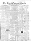 Royal Cornwall Gazette Friday 30 December 1864 Page 1