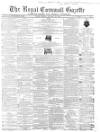 Royal Cornwall Gazette Friday 20 January 1865 Page 1