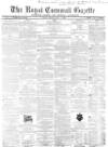 Royal Cornwall Gazette Friday 05 May 1865 Page 1