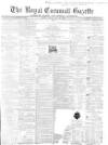 Royal Cornwall Gazette Friday 19 May 1865 Page 1