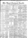 Royal Cornwall Gazette Thursday 22 April 1869 Page 1