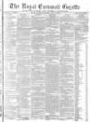 Royal Cornwall Gazette Saturday 24 July 1869 Page 1