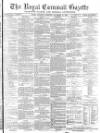 Royal Cornwall Gazette Saturday 27 November 1869 Page 1